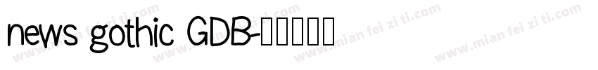 news gothic GDB字体转换